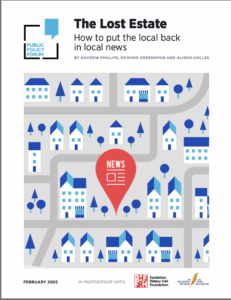 Read more about the article The Lost Estate – How to put local back in local news